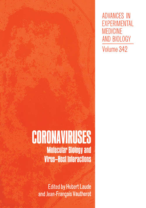 Book cover of Coronaviruses: Molecular Biology and Virus-Host Interactions (1993) (Advances in Experimental Medicine and Biology #342)