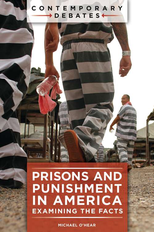 Book cover of Prisons and Punishment in America: Examining the Facts (Contemporary Debates)
