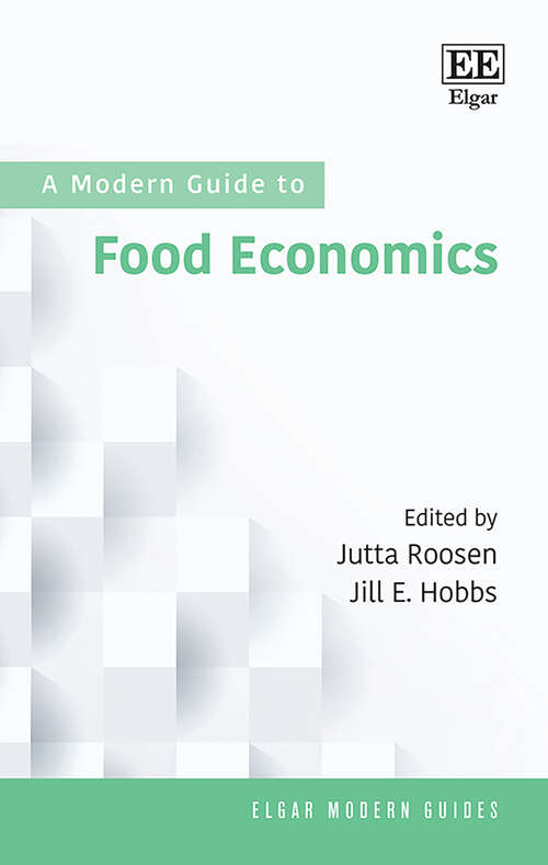 Book cover of A Modern Guide to Food Economics (Elgar Modern Guides)