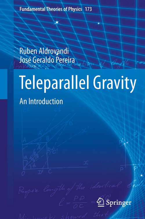 Book cover of Teleparallel Gravity: An Introduction (2013) (Fundamental Theories of Physics #173)