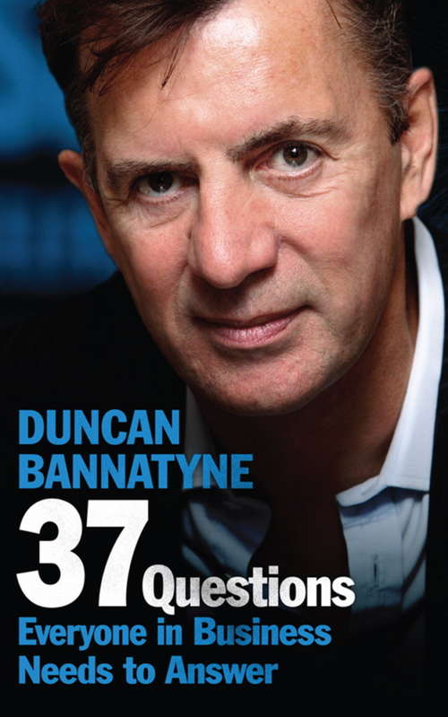 Book cover of 37 Questions Everyone in Business Needs to Answer