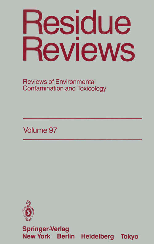 Book cover of Residue Reviews: Reviews of Environmental Contamination and Toxicology (1986) (Reviews of Environmental Contamination and Toxicology #97)