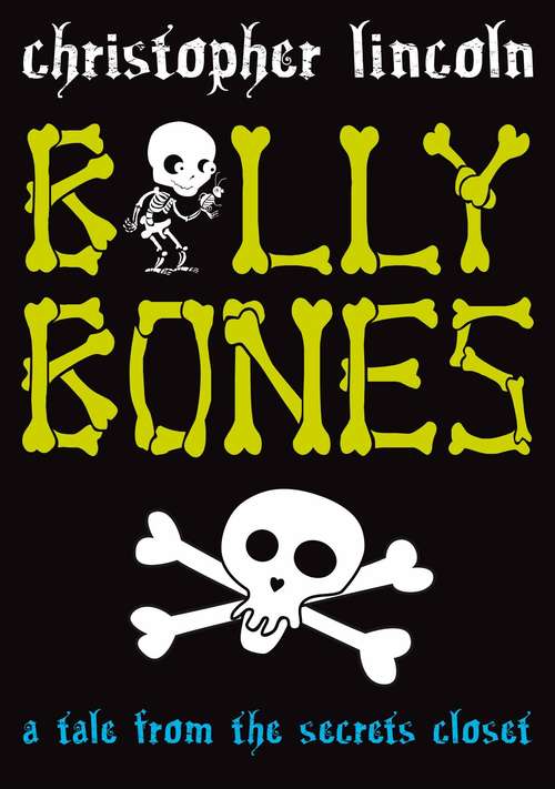 Book cover of Billy Bones: a tale from the secrets closet (Billy Bones Ser.)