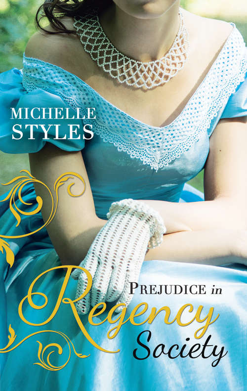 Book cover of Prejudice in Regency Society: An Impulsive Debutante / A Question Of Impropriety (ePub First edition) (Mills And Boon M&b Ser.)