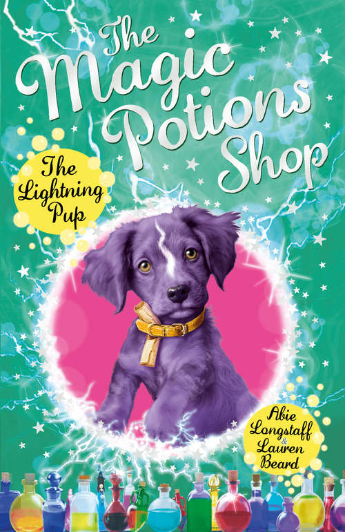 Book cover of The Magic Potions Shop: The Lightning Pup (The Magic Potions Shop #4)