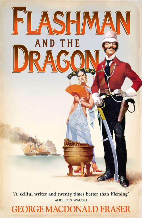 Book cover of Flashman and the Dragon (ePub edition) (The Flashman Papers #10)