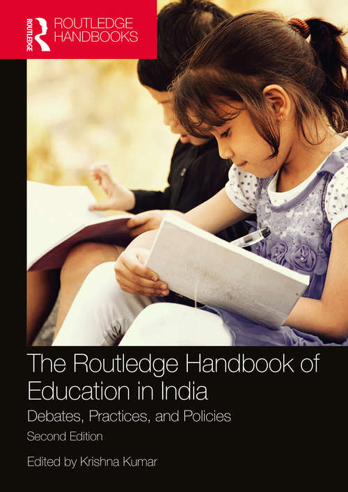 Book cover of The Routledge Handbook of Education in India: Debates, Practices, and Policies (2)
