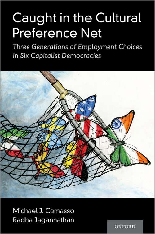 Book cover of Caught in the Cultural Preference Net: Three Generations of Employment Choices in Six Capitalist Democracies