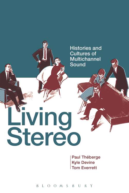 Book cover of Living Stereo: Histories and Cultures of Multichannel Sound