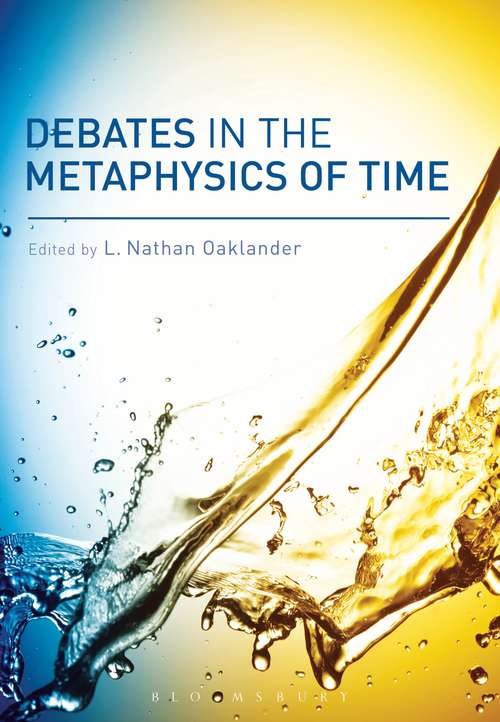 Book cover of Debates in the Metaphysics of Time