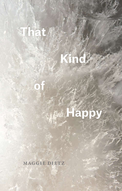 Book cover of That Kind of Happy (Phoenix Poets)