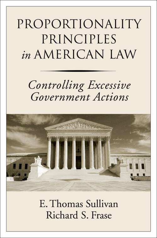 Book cover of Proportionality Principles in American Law: Controlling Excessive Government Actions