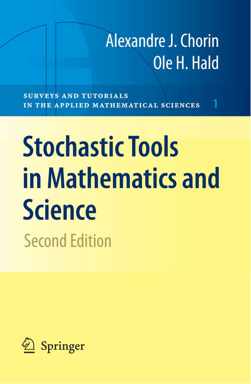 Book cover of Stochastic Tools in Mathematics and Science (2nd ed. 2009) (Surveys and Tutorials in the Applied Mathematical Sciences #1)