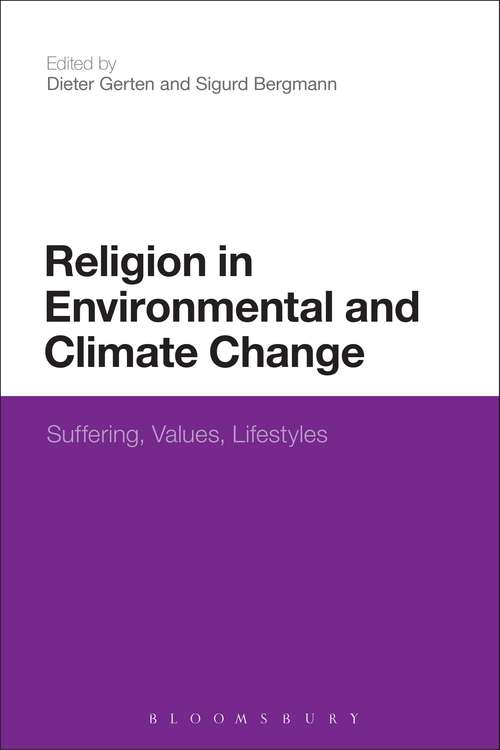 Book cover of Religion in Environmental and Climate Change: Suffering, Values, Lifestyles