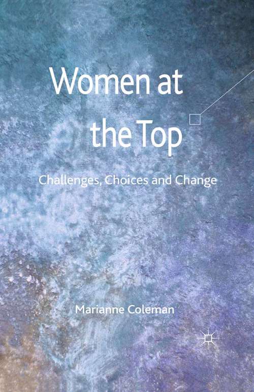 Book cover of Women at the Top: Challenges, Choices and Change (2011)