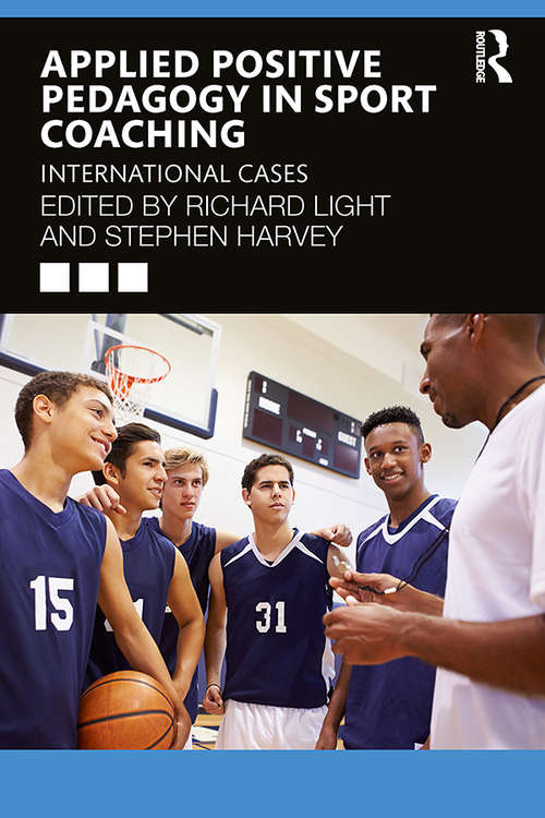 Book cover of Applied Positive Pedagogy in Sport Coaching: International Cases