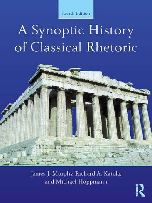 Book cover of A Synoptic History of Classical Rhetoric