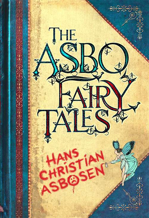Book cover of The ASBO Fairy Tales