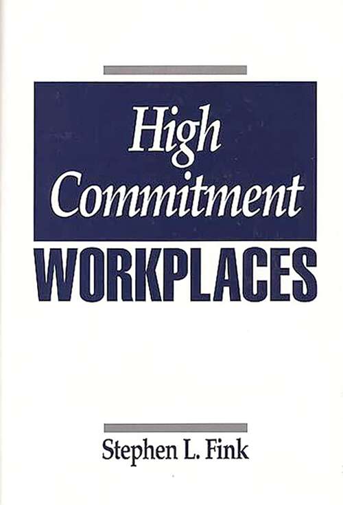 Book cover of High Commitment Workplaces