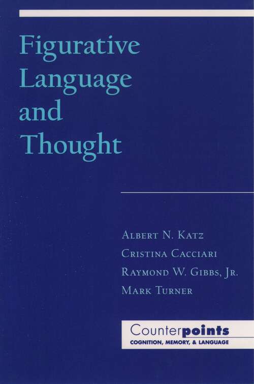 Book cover of Figurative Language and Thought (Counterpoints: Cognition, Memory, and Language)