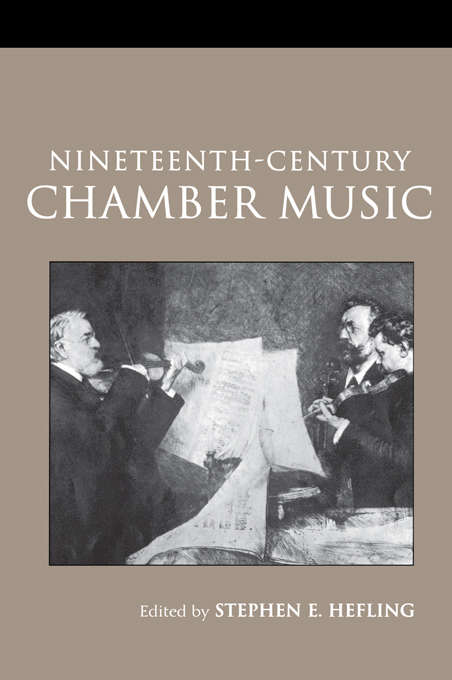 Book cover of Nineteenth-Century Chamber Music (2)
