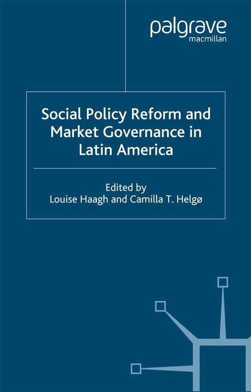 Book cover of Social Policy Reform and Market Governance in Latin America (2002) (St Antony's Series)