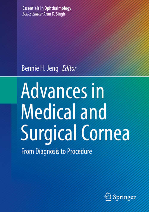 Book cover of Advances in Medical and Surgical Cornea: From Diagnosis to Procedure (2014) (Essentials in Ophthalmology)