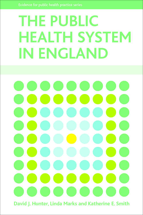 Book cover of The public health system in England (Evidence for Public Health Practice)