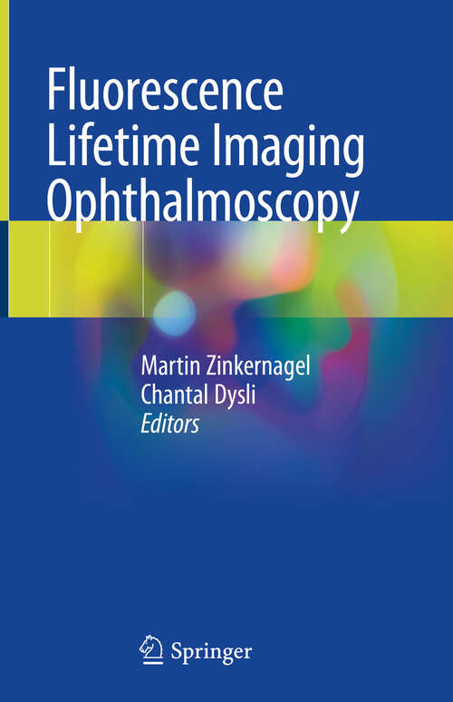 Book cover of Fluorescence Lifetime Imaging Ophthalmoscopy (1st ed. 2019)