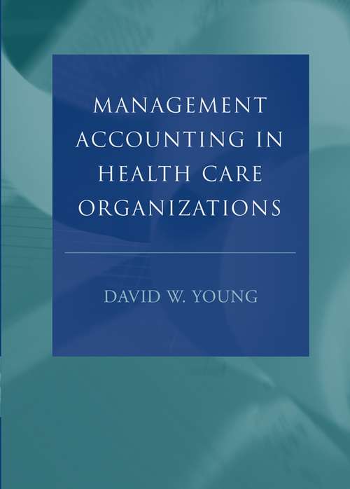 Book cover of Management Accounting in Health Care Organizations