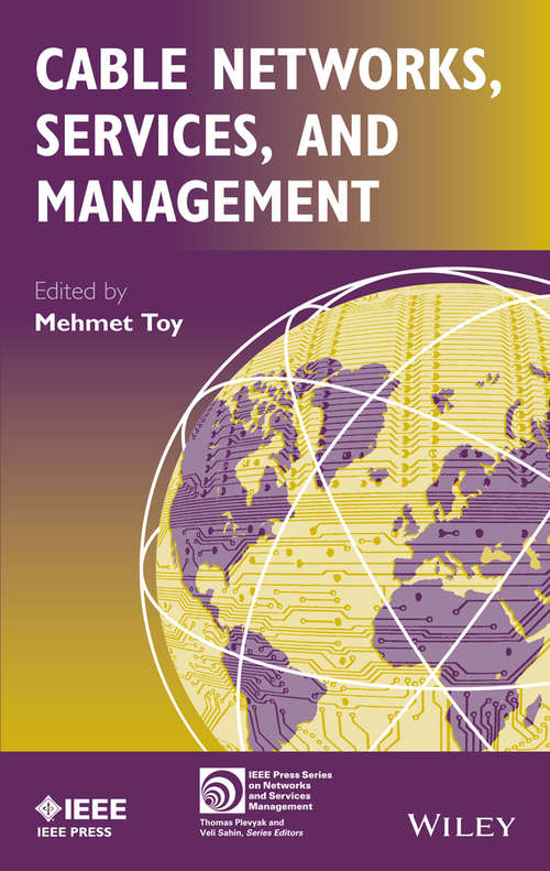 Book cover of Cable Networks, Services, and Management (IEEE Press Series on Networks and Service Management)