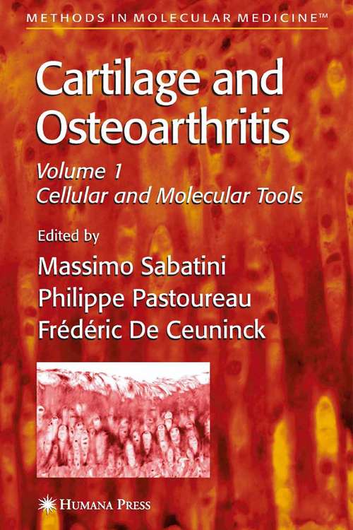 Book cover of Cartilage and Osteoarthritis: Cellular And Molecular Tools (2004) (Methods in Molecular Medicine #100)