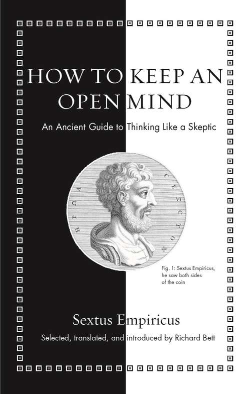 Book cover of How to Keep an Open Mind: An Ancient Guide to Thinking Like a Skeptic (Ancient Wisdom for Modern Readers)