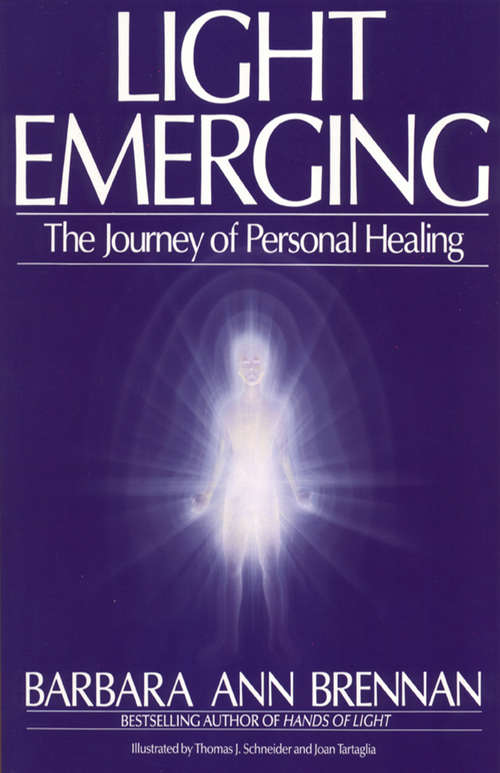 Book cover of Light Emerging: The Journey Of Personal Healing