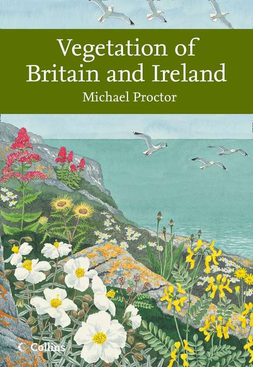 Book cover of Vegetation Of Britain And Ireland (Collins New Naturalist Library (PDF))