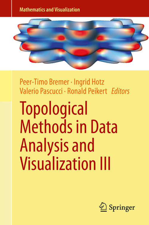 Book cover of Topological Methods in Data Analysis and Visualization III: Theory, Algorithms, and Applications (2014) (Mathematics and Visualization)