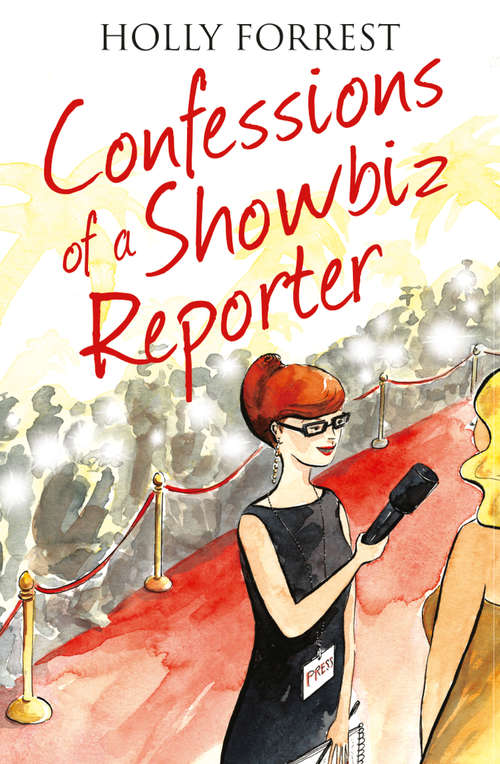 Book cover of Confessions of a Showbiz Reporter (ePub edition) (The Confessions Series)