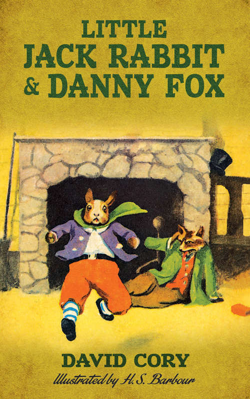 Book cover of Little Jack Rabbit and Danny Fox