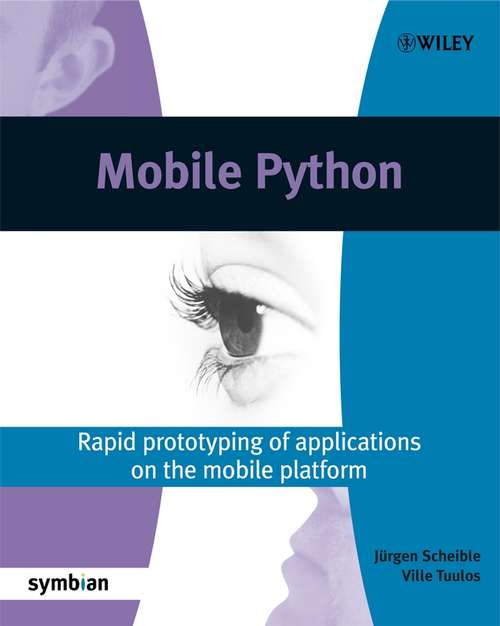 Book cover of Mobile Python: Rapid prototyping of applications on the mobile platform (Symbian Press)