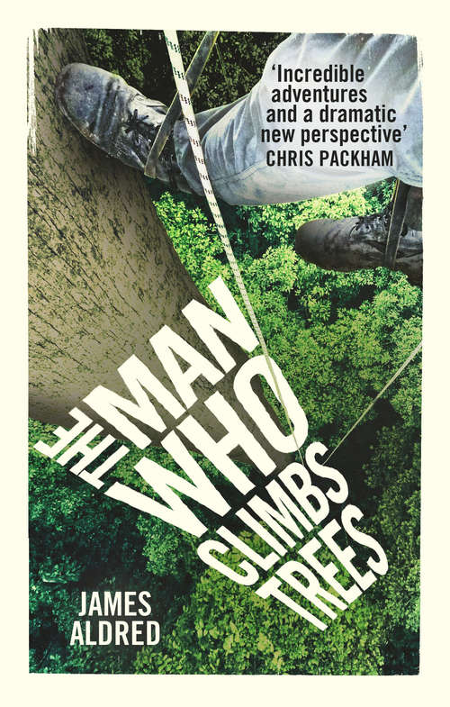 Book cover of The Man Who Climbs Trees