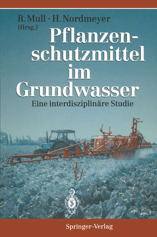 Book cover of Pflanzenschutzmittel im Grundwasser: Eine interdisziplinäre Studie (1995)