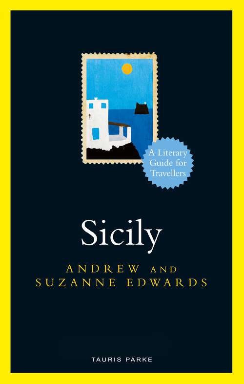 Book cover of Sicily: A Literary Guide for Travellers (Literary Guides for Travellers #3)