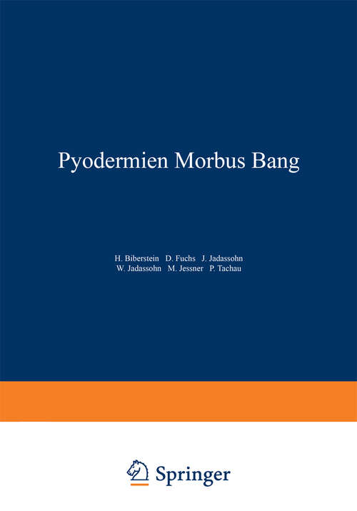 Book cover of Pyodermien Morbus Bang (1934) (Handbuch der Haut- und Geschlechtskrankheiten: 9/2)