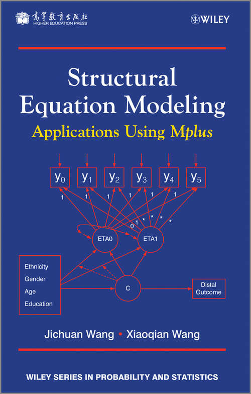 Book cover of Structural Equation Modeling: Applications Using Mplus (3) (Wiley Series in Probability and Statistics #953)