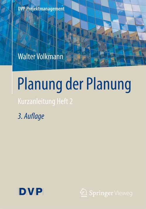 Book cover of Planung der Planung: Kurzanleitung Heft 2 (DVP Projektmanagement)