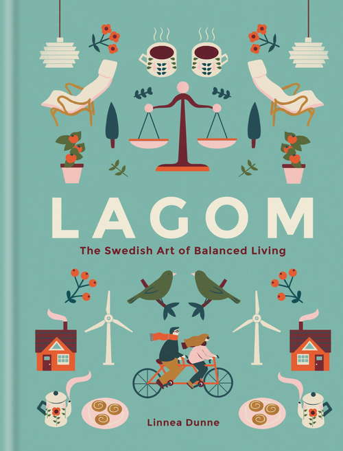Book cover of Lagom: The Swedish Art of Balanced Living