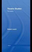 Book cover of The Basics: Theatre Studies