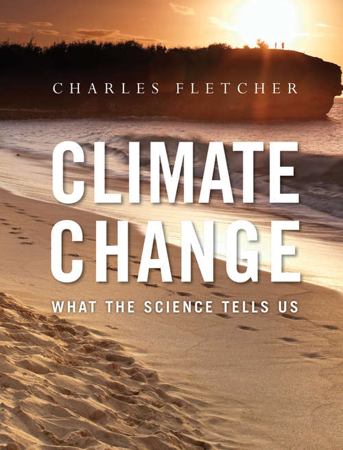 Book cover of Climate Change: What the Science Tells Us