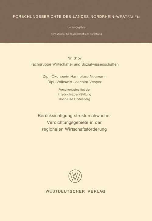 Book cover of Berücksichtigung strukturschwacher Verdichtungsgebiete in der regionalen Wirtschaftsförderung (1983) (Forschungsberichte des Landes Nordrhein-Westfalen #3157)