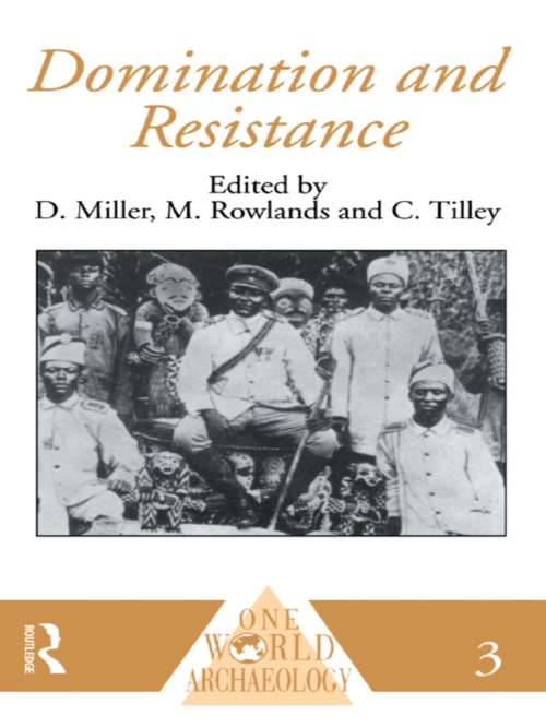 Book cover of Domination and Resistance (One World Archaeology)